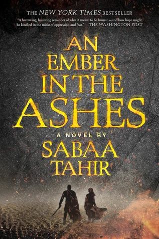 An Ember in the Ashes by Sabaa Tahir, a Brief Summary