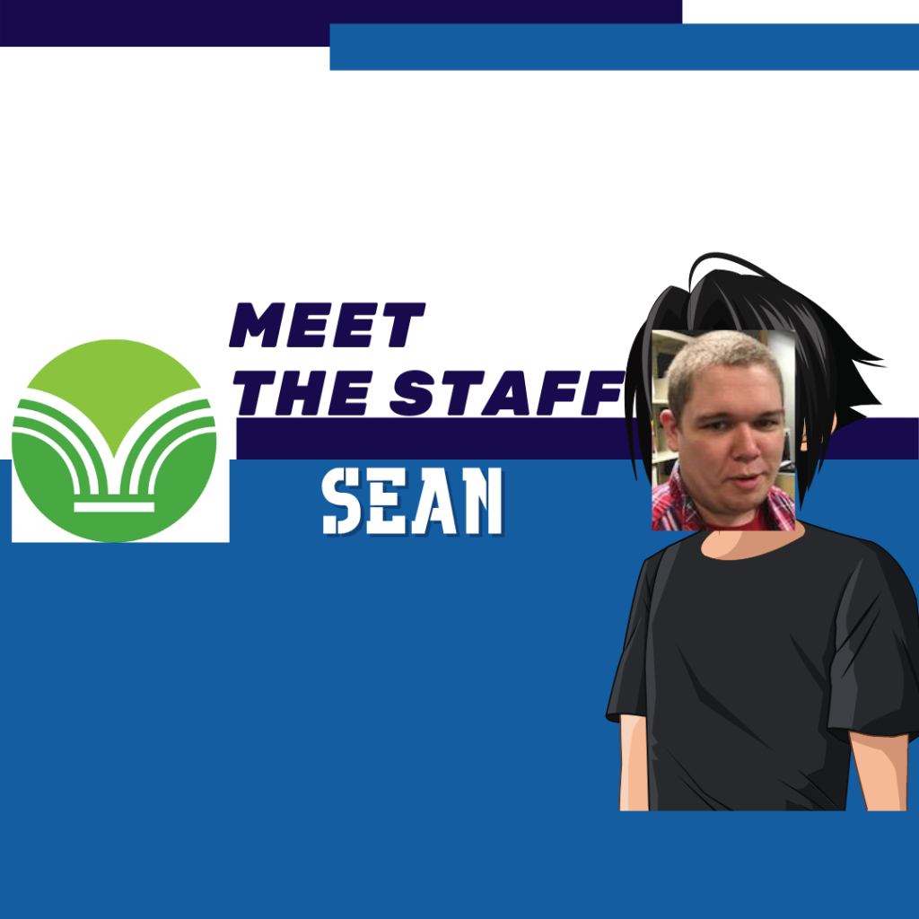 Meet the Staff: Sean, Circulation Assistant